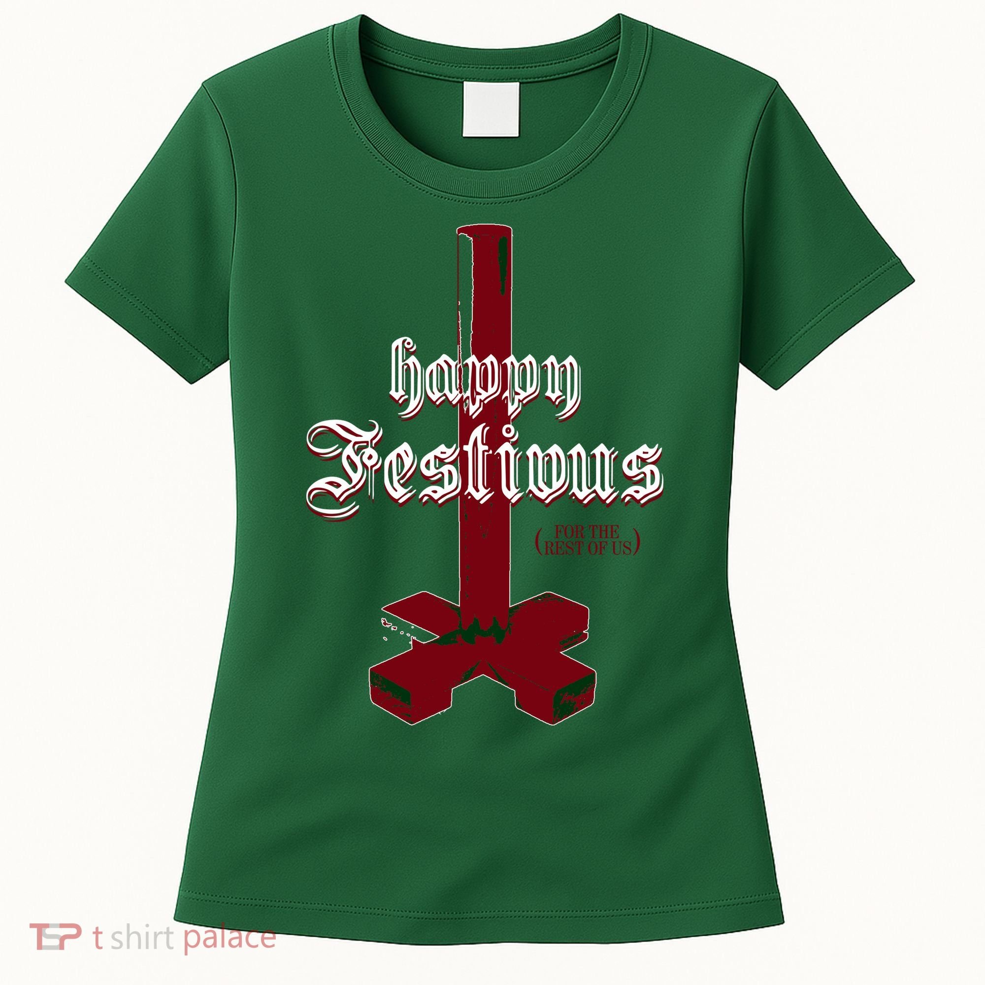 Happy Festivus For The Rest Of Us Christmas Women's T-Shirt