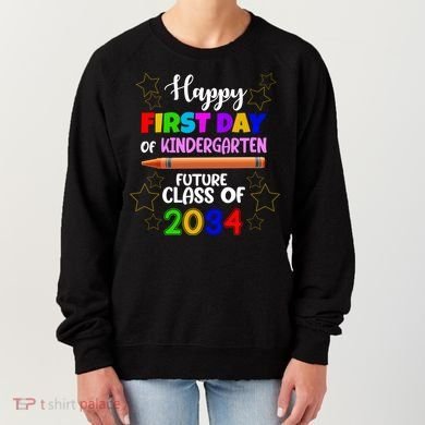 Happy First Day Of Kindergarten Future Class Of 2034 Women's Sweatshirt