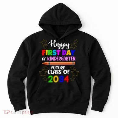 Happy First Day Of Kindergarten Future Class Of 2034 Hoodie