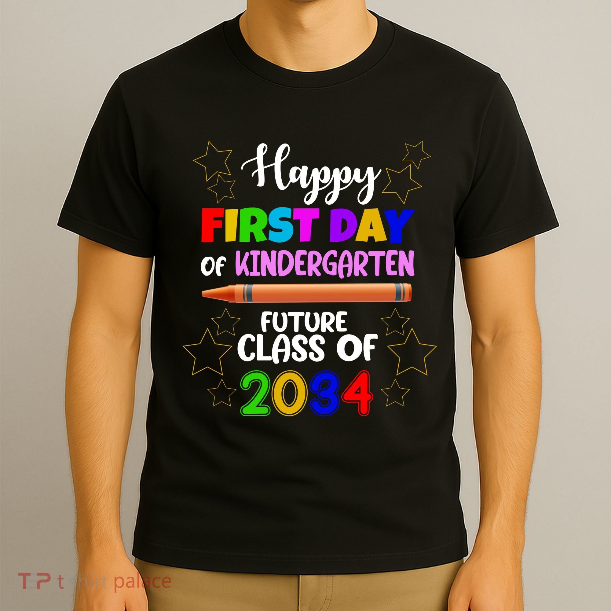 Happy First Day Of Kindergarten Future Class Of 2034 T-Shirt