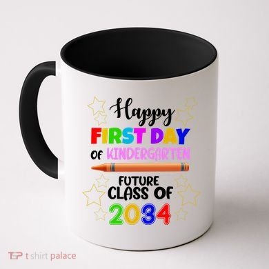 Happy First Day Of Kindergarten Future Class Of 2034 Coffee Mug