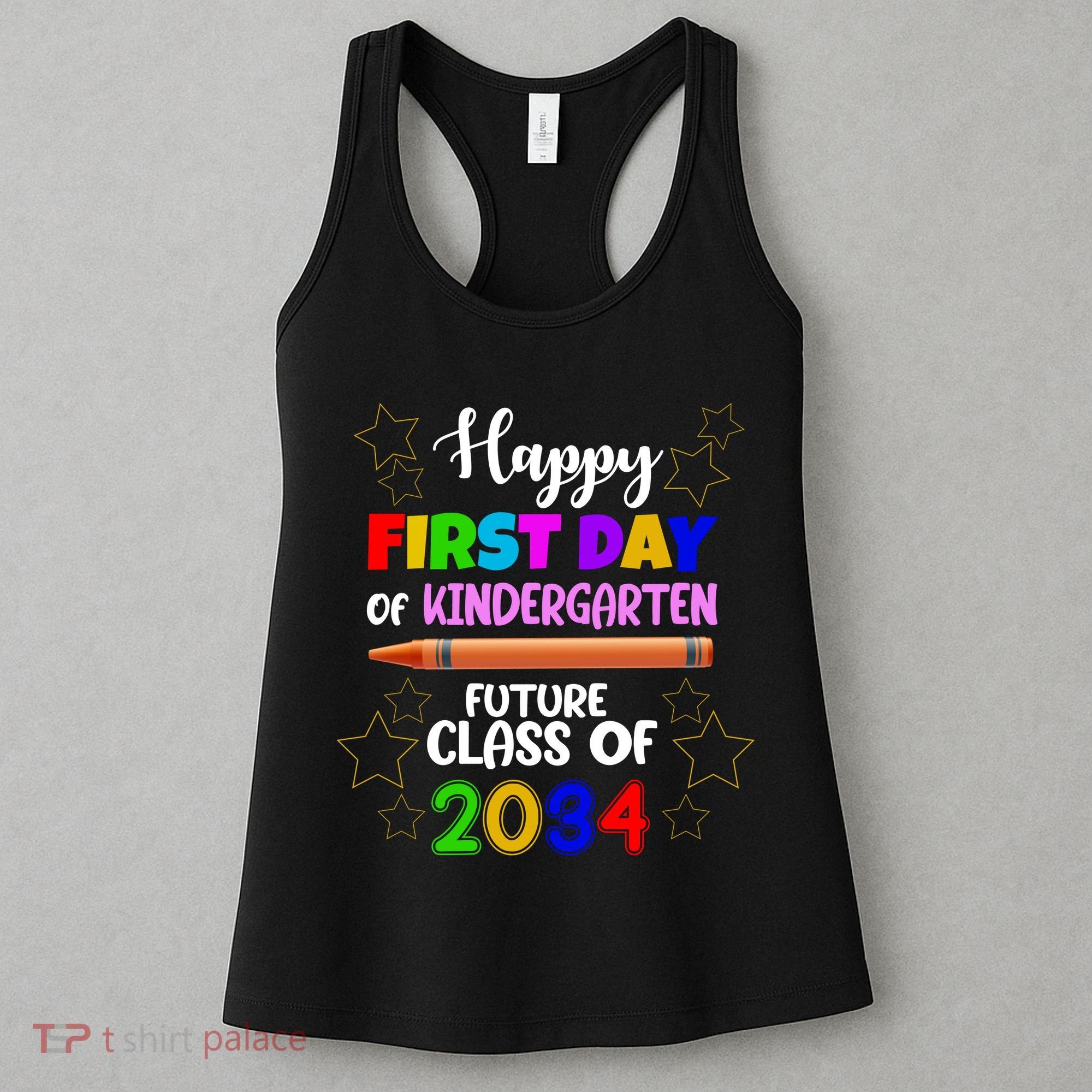Happy First Day Of Kindergarten Future Class Of 2034 Women's Tank Top