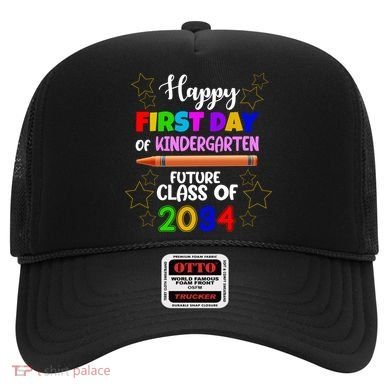 Happy First Day Of Kindergarten Future Class Of 2034 Hat