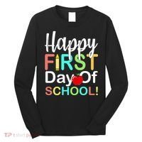 Happy First Day Of School Long Sleeve Shirt thumb 0