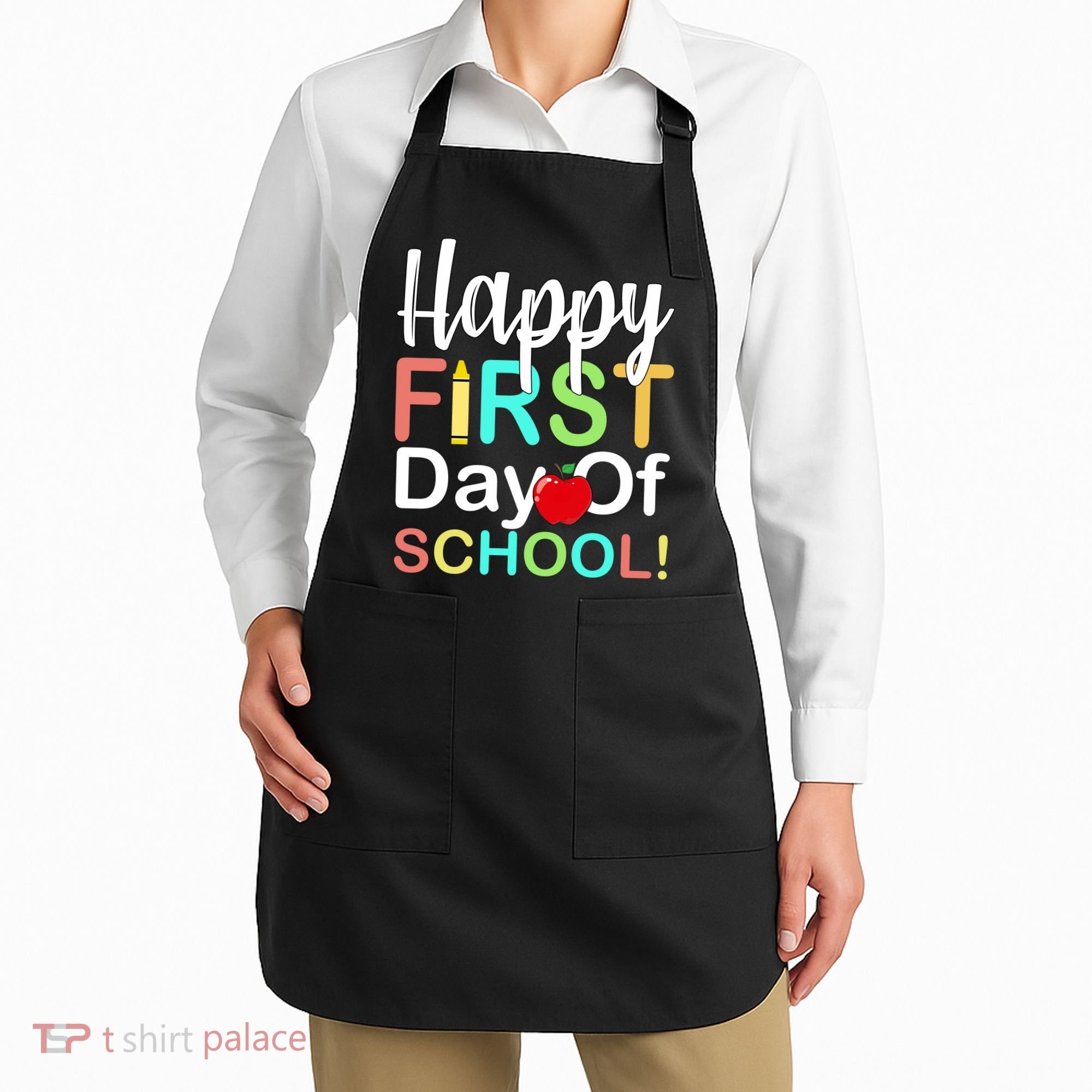 Happy First Day Of School Apron