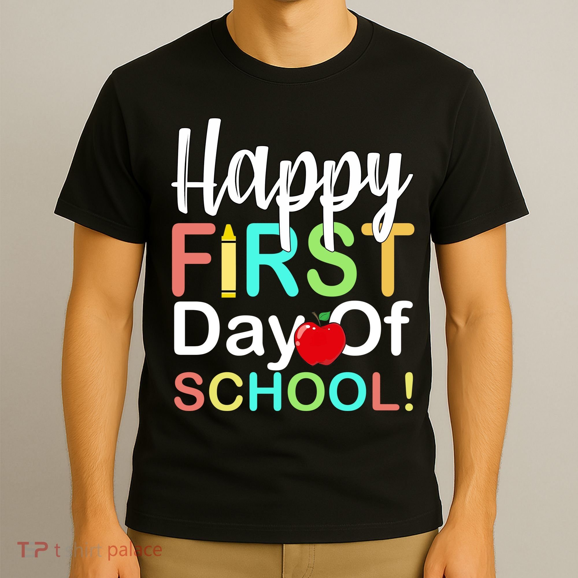 Happy First Day Of School T-Shirt