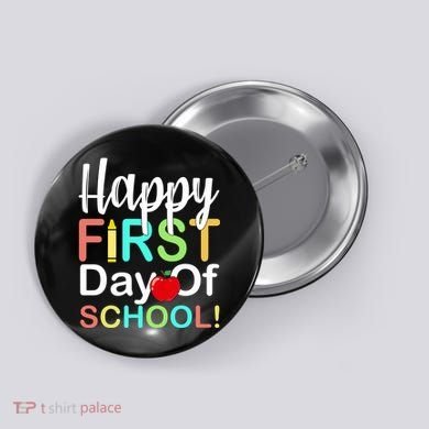 Happy First Day Of School Button