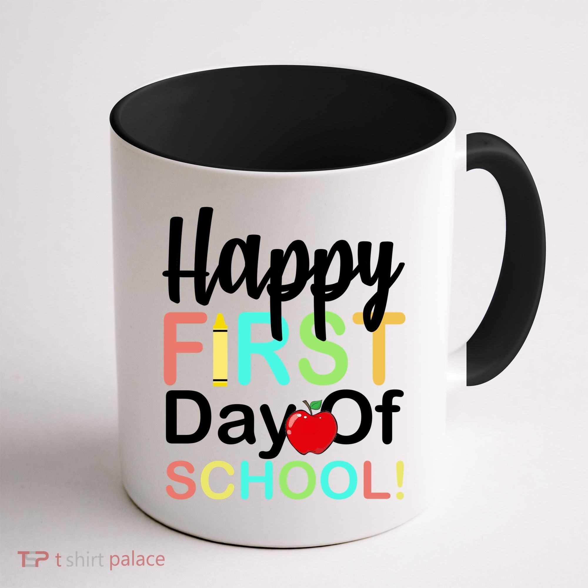 Happy First Day Of School Coffee Mug