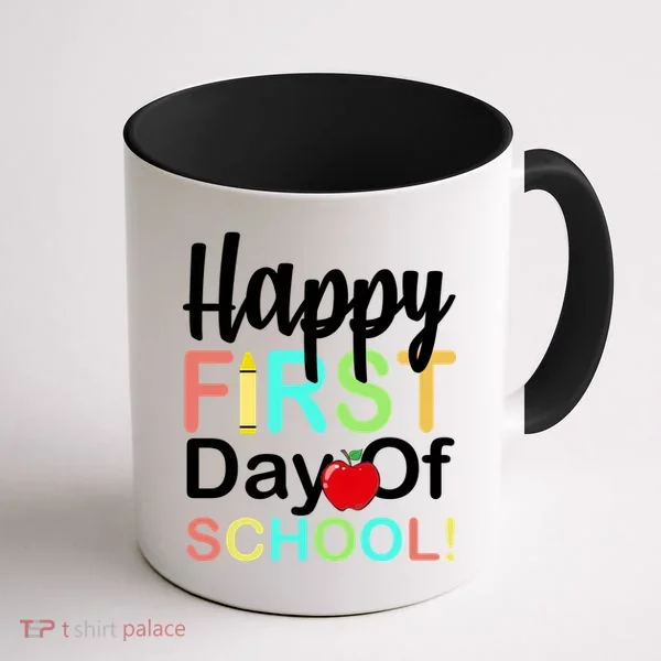 Happy First Day Of School Coffee Mug