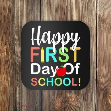 Happy First Day Of School Coaster