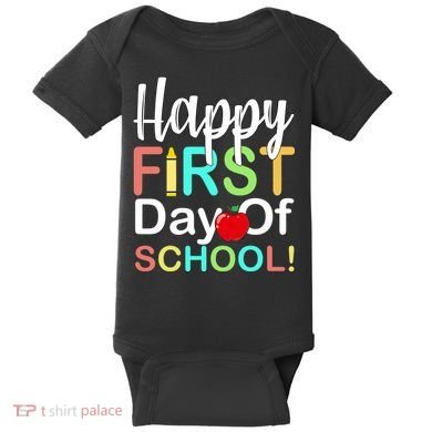 Happy First Day Of School Baby Bodysuit