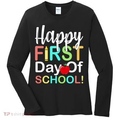 Happy First Day Of School Women's Long Sleeve Shirt