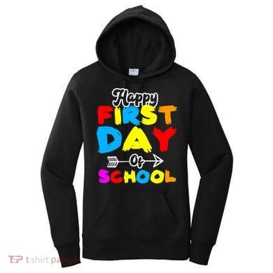 Happy First Day Of School Funny Back To School Women's Hoodie