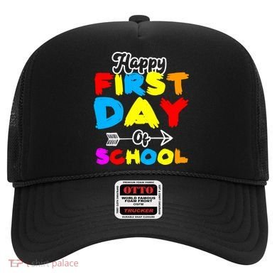 Happy First Day Of School Funny Back To School Hat