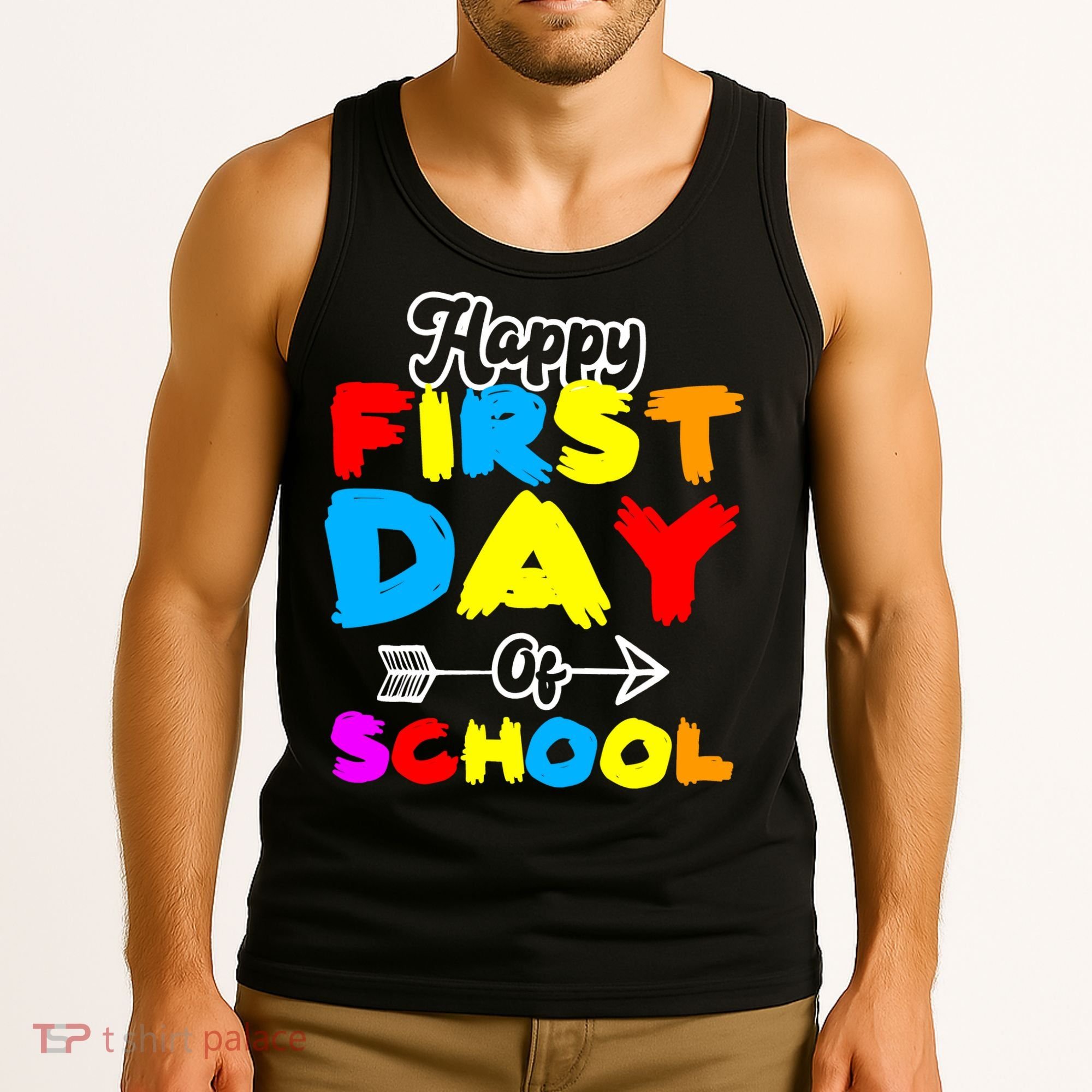 Happy First Day Of School Funny Back To School Tank Top