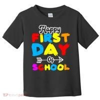 Happy First Day Of School Funny Back To School Toddler T-Shirt thumb 0
