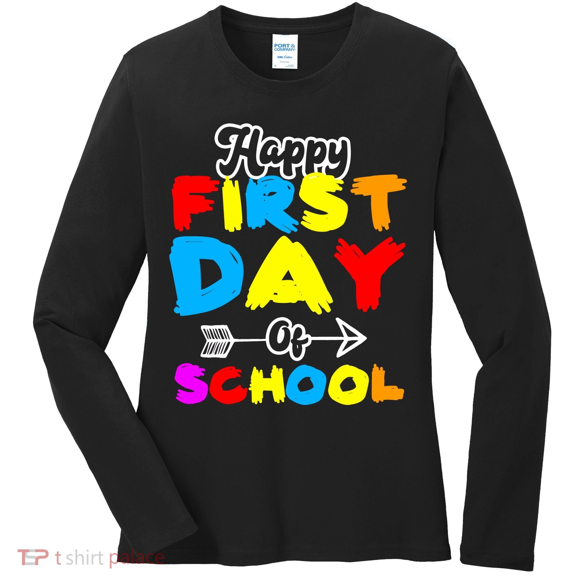 Happy First Day Of School Funny Back To School Women's Long Sleeve Shirt