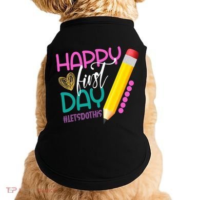 Happy First Day Of School Lets Do This Doggie Tank