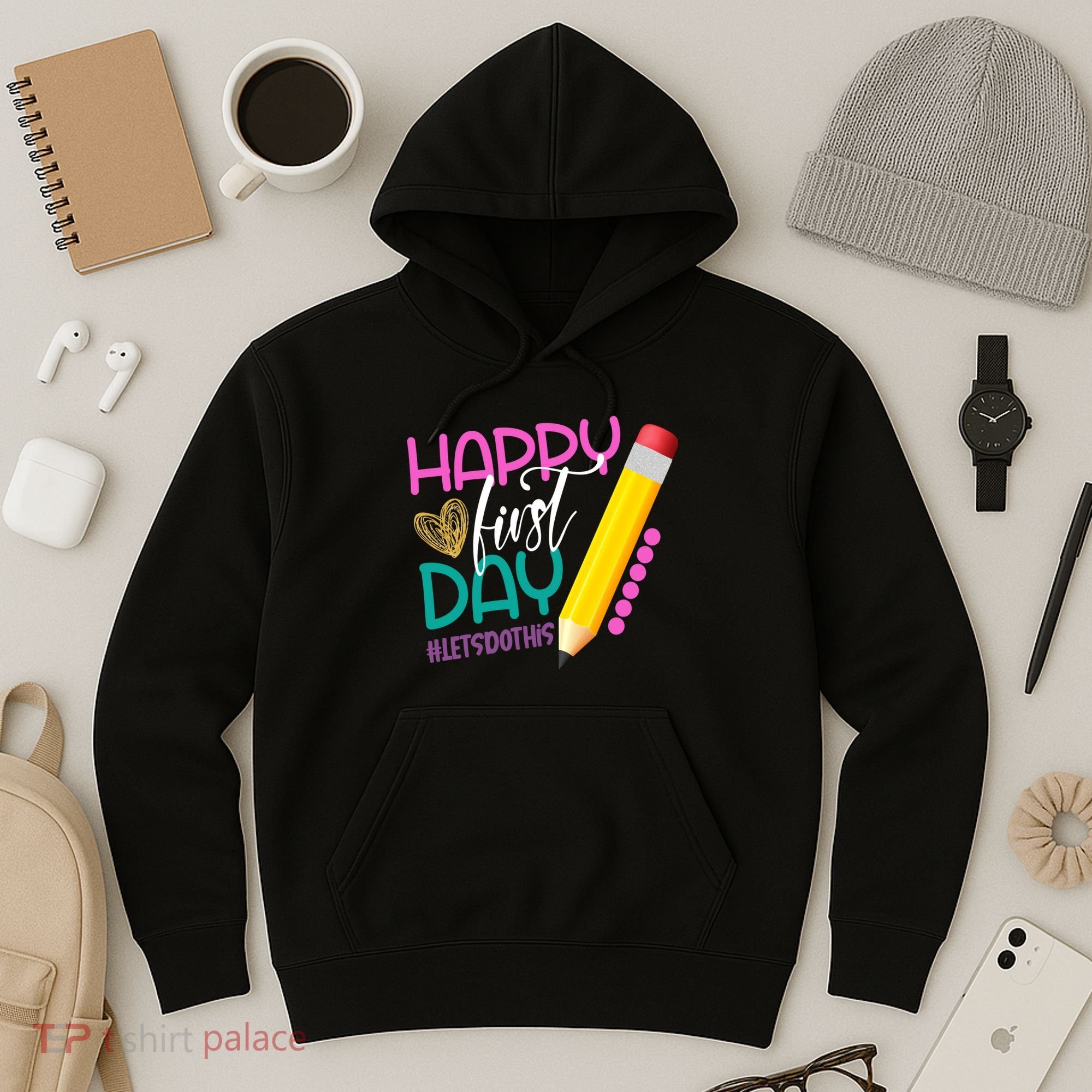Happy First Day Of School Lets Do This Hoodie