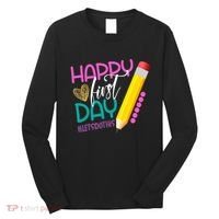 Happy First Day Of School Lets Do This Long Sleeve Shirt thumb 0