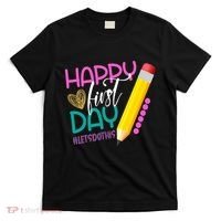 Happy First Day Of School Lets Do This T-Shirt thumb 0