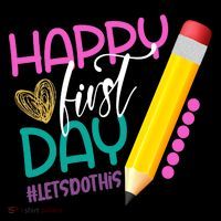 Happy First Day Of School Lets Do This Button thumb 1
