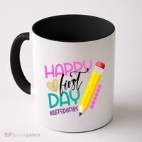 Happy First Day Of School Lets Do This Coffee Mug thumb 0
