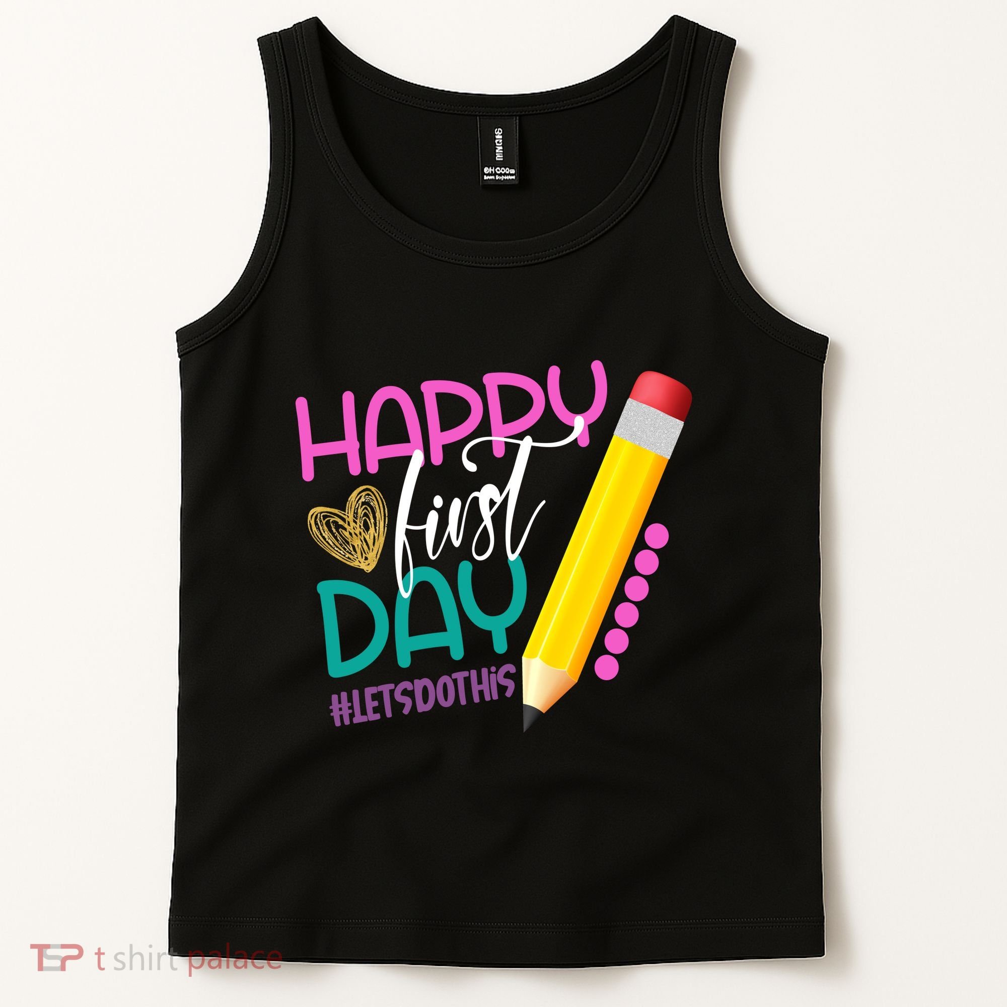 Happy First Day Of School Lets Do This Tank Top