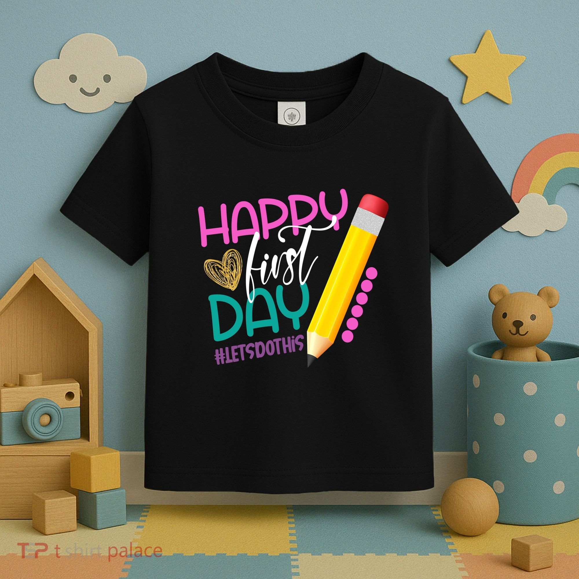 Happy First Day Of School Lets Do This Toddler T-Shirt
