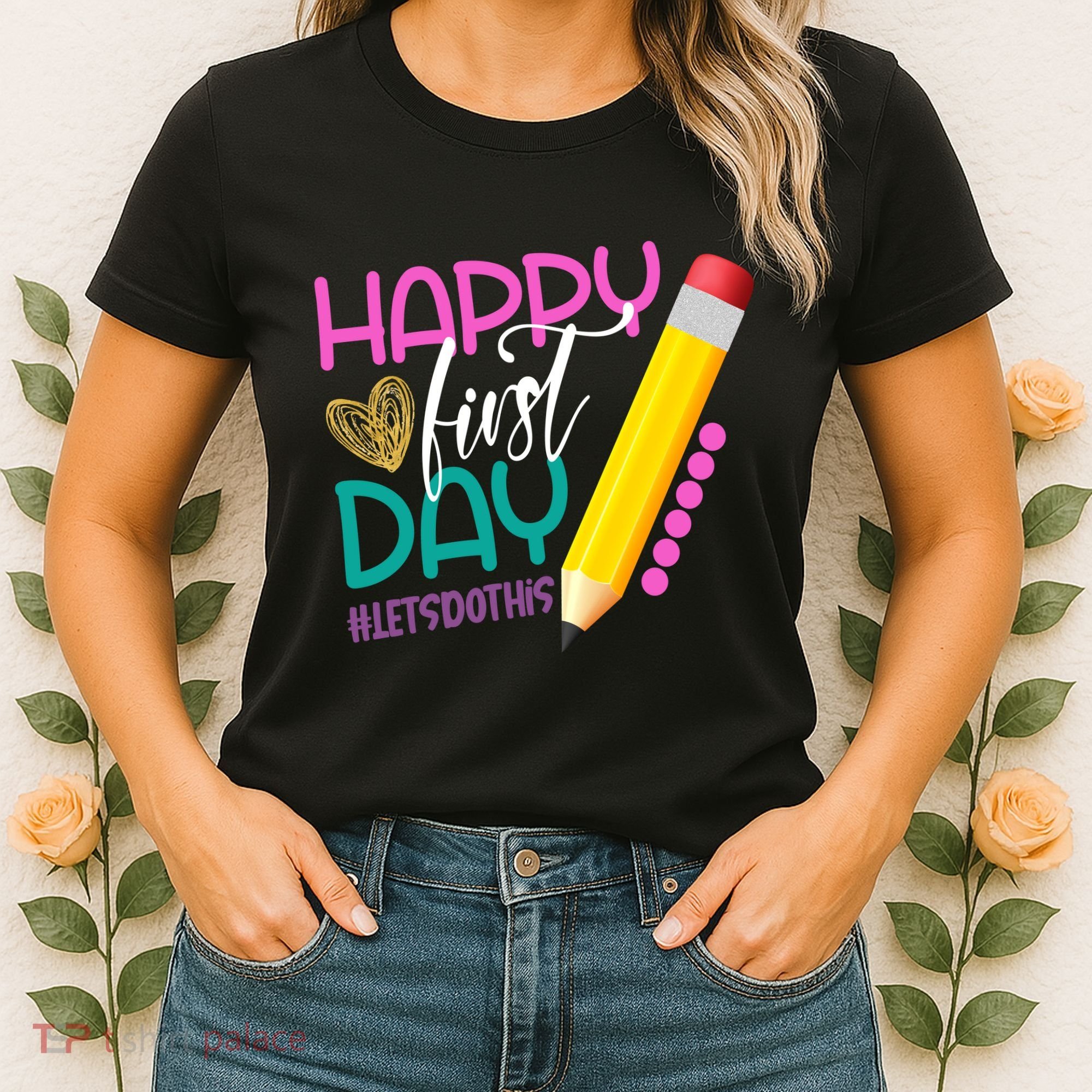 Happy First Day Of School Lets Do This Women's T-Shirt