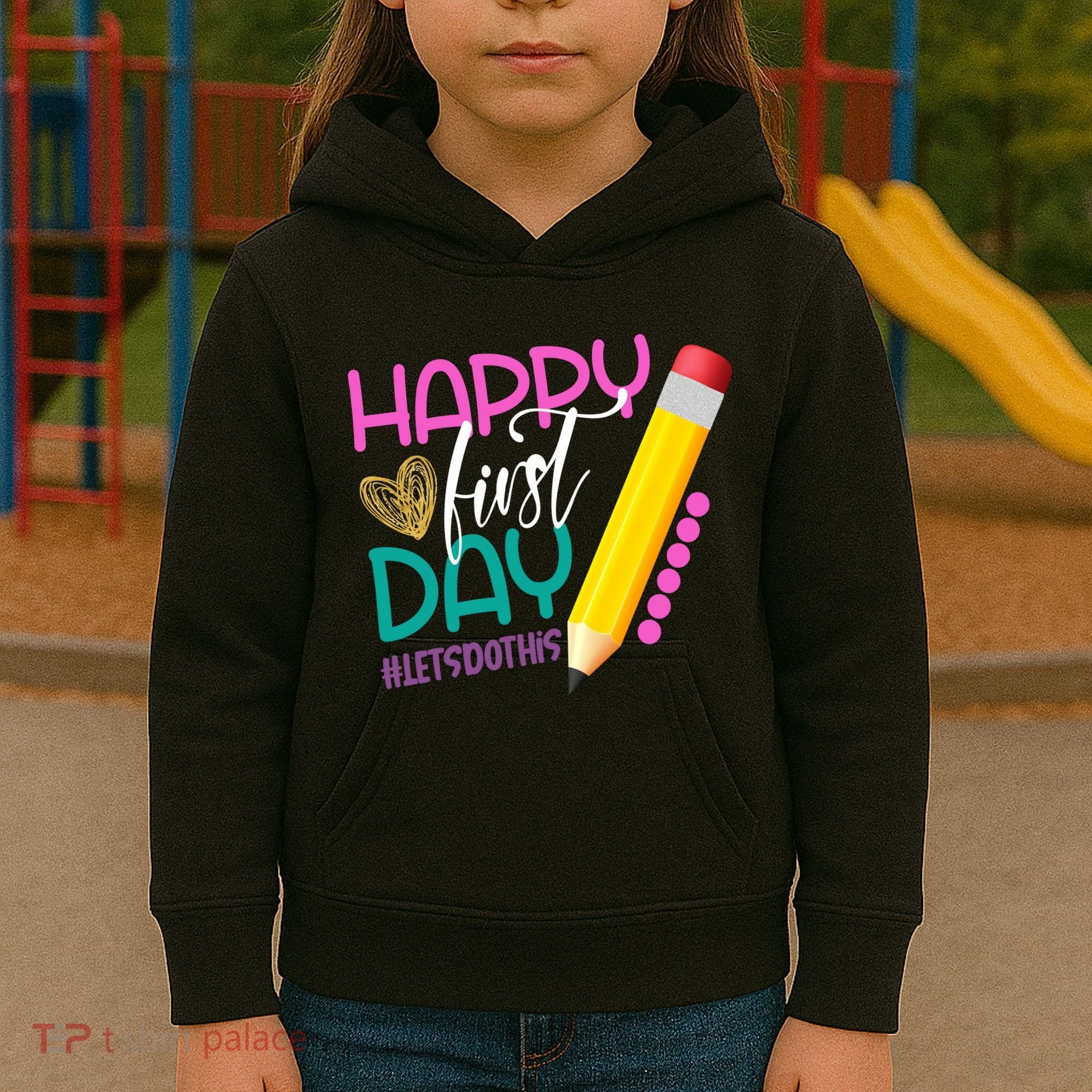 Happy First Day Of School Lets Do This Kids Hoodie