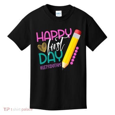 Happy First Day Of School Lets Do This Kids T-Shirt