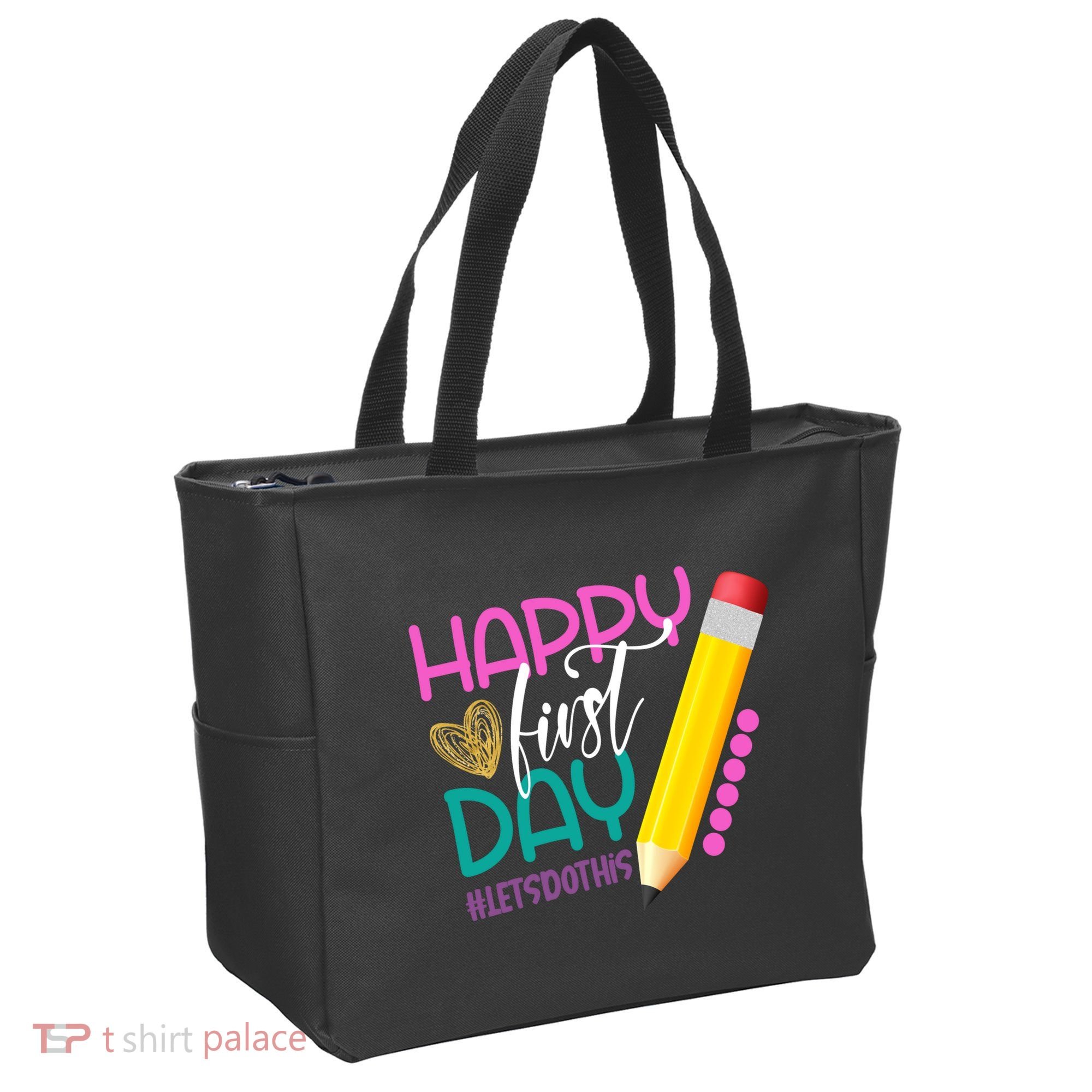 Happy First Day Of School Lets Do This Tote Bag