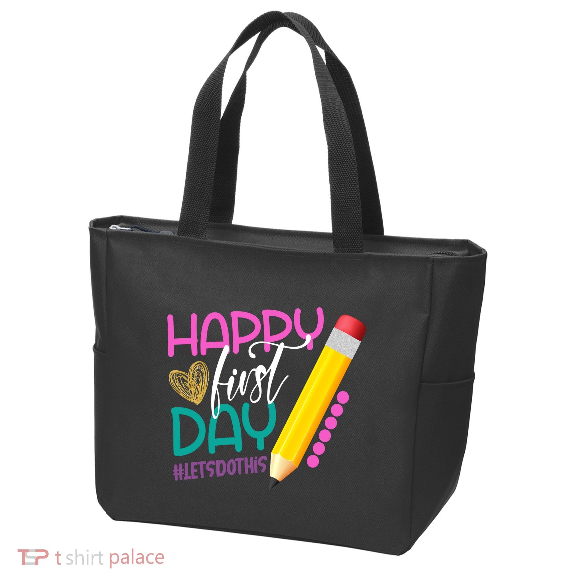 Happy First Day Of School Lets Do This Tote Bag