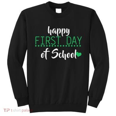 Happy First Day Of School Logo Sweatshirt