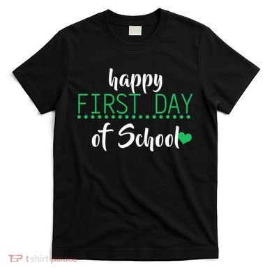 Happy First Day Of School Logo T-Shirt