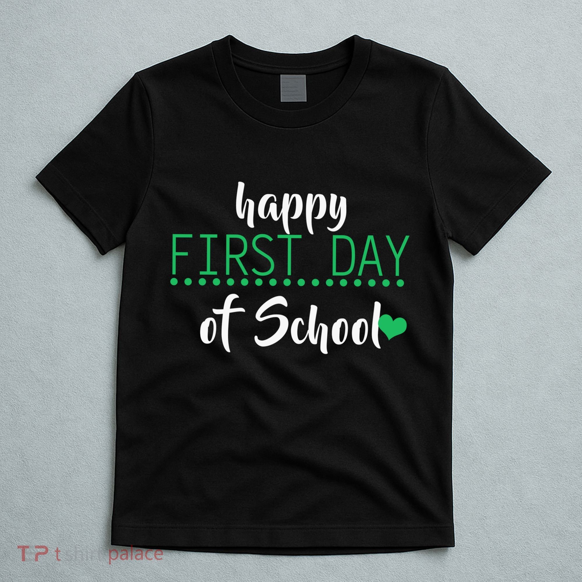 Happy First Day Of School Logo T-Shirt