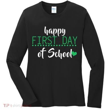 Happy First Day Of School Logo Women's Long Sleeve Shirt