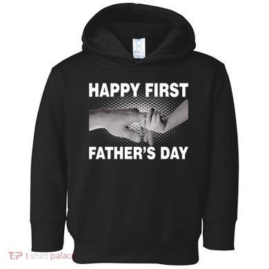 Happy First Father's Day Toddler Hoodie