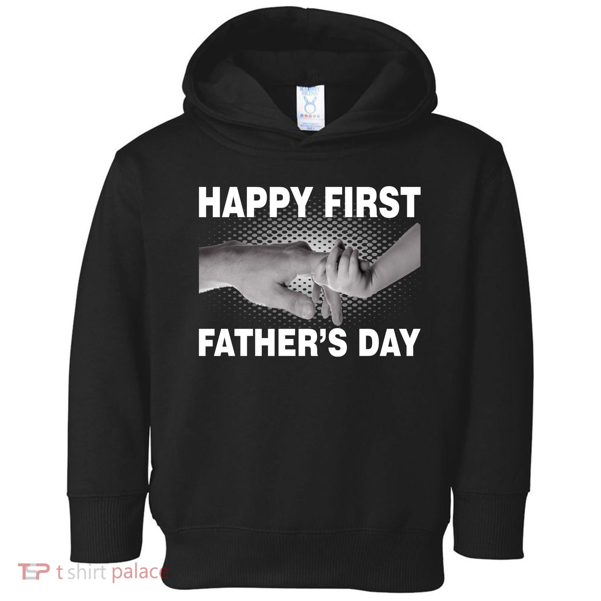 Happy First Father's Day Toddler Hoodie