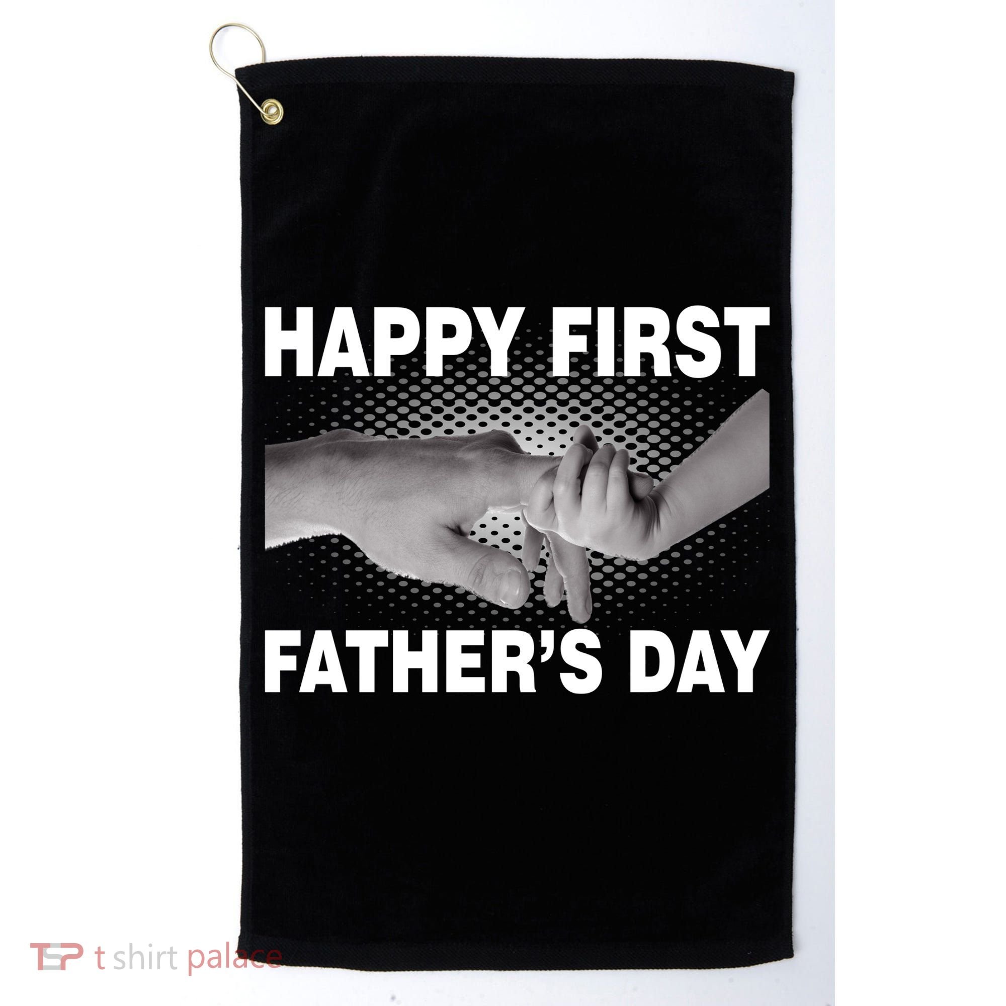 Happy First Father's Day Golf Towel