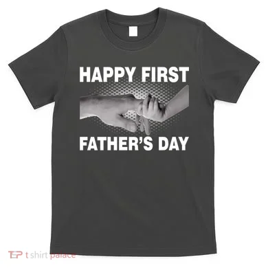 Happy First Father's Day T-Shirt