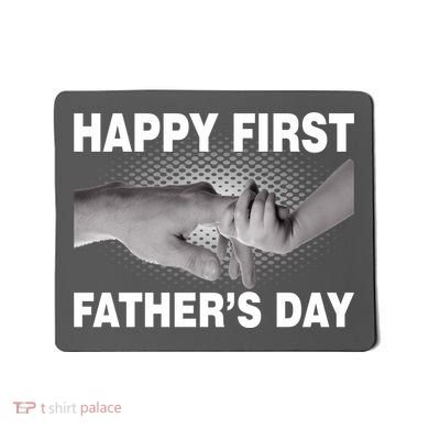 Happy First Father's Day Mousepad