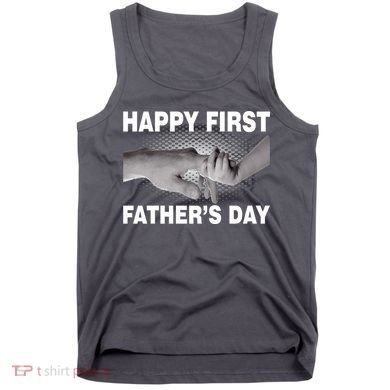 Happy First Father's Day Tank Top