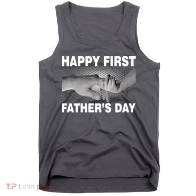 Happy First Father's Day Tank Top
