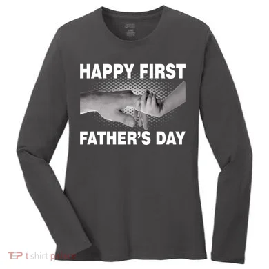 Happy First Father's Day Women's Long Sleeve Shirt