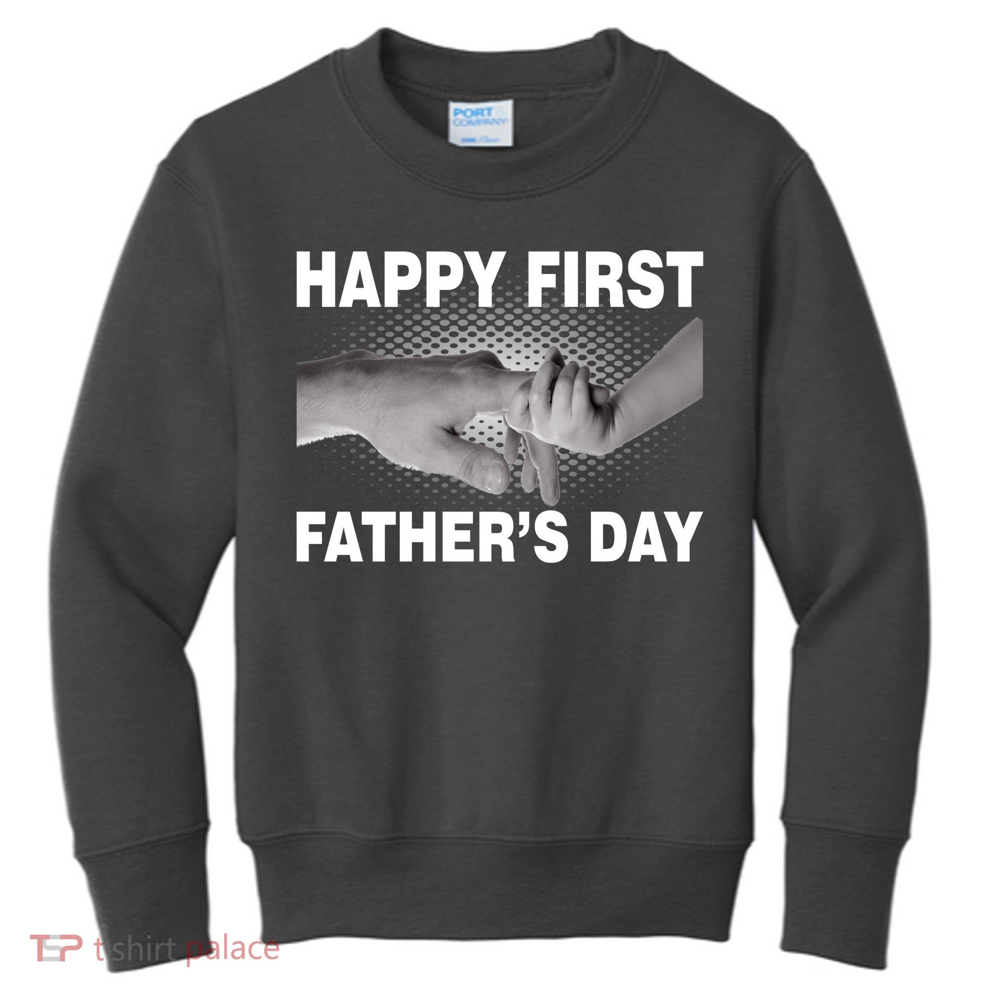 Happy First Father's Day Kids Sweatshirt