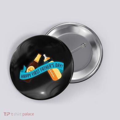Happy First Father's Day Baby Bottle Button