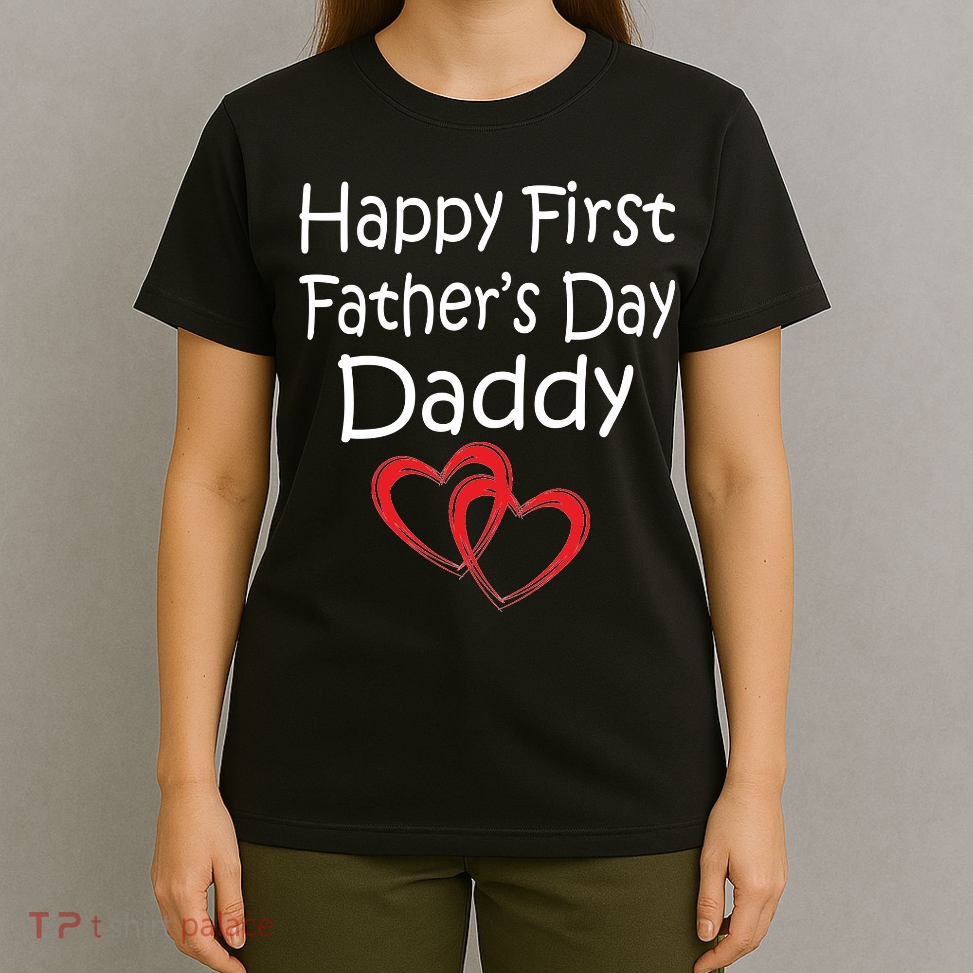 Happy First Father's Day Daddy T-Shirt