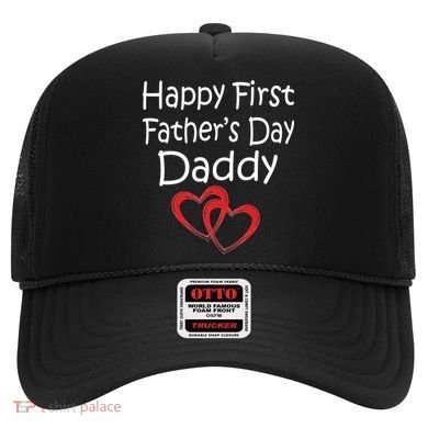 Happy First Father's Day Daddy Hat